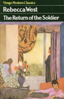 The Return of the Soldier (Virago Modern Classics) - Rebecca West