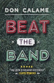 Beat the Band - Don Calame