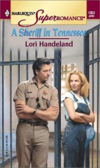 A Sheriff in Tennessee (Harlequin Superromance No. 1063) - Lori Handeland