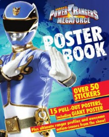 Power Rangers Megaforce: Poster Book - Parragon Books