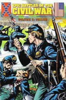 Epic Battles Of The Civil War Shiloh Marvel Comics (Historical Comics Epic Battles Of The Civil War, Volume 2) - William Messner-Loebs, John Ford