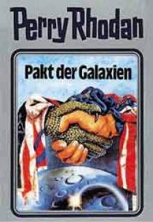 Perry Rhodan, Bd.31, Pakt Der Galaxien - Clark Darlton, William Voltz, K. H. Scheer, H. G. Ewers, Johnny Bruck