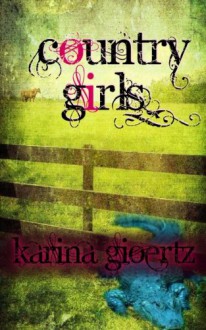 Country Girls - Karina Gioertz