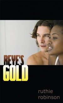 Reye's Gold - Ruthie Robinson