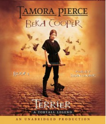 Terrier - Tamora Pierce, Susan Denaker