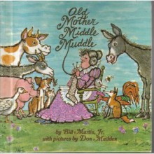 Old Mother Middle Muddle - Bill Martin Jr., Don Madden