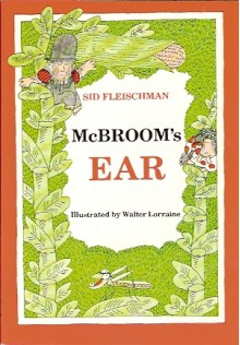 McBroom's Ear - Sid Fleischman, Walter Lorraine