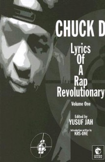 Lyrics of a Rap Revolutionary, Vol. 1 - Chuck D, Yusuf Jah, KRS-One