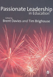 Passionate Leadership In Education - Brent Davies