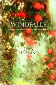 Windfalls: A Novel - Jean Hegland