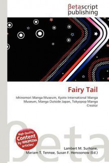 Fairy Tail - Lambert M. Surhone, Mariam T. Tennoe, Susan F. Henssonow