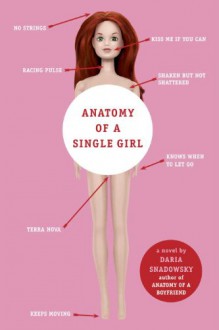 Anatomy of a Single Girl - Daria Snadowsky