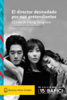 El director desnudado por sus pretendientes - El cine de Hong Sangsoo - Vários