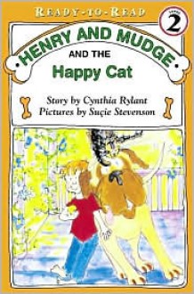 Henry and Mudge and the Happy Cat - Cynthia Rylant, Suçie Stevenson