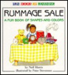 Rummage Sale: A Fun Book of Shapes and Colors - Neil Morris