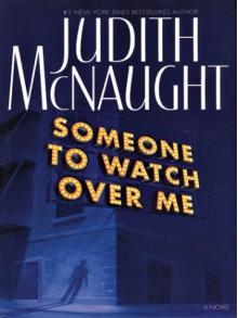 Someone To Watch Over Me - Judith McNaught