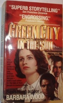 Green City in the Sun - Barbara Wood