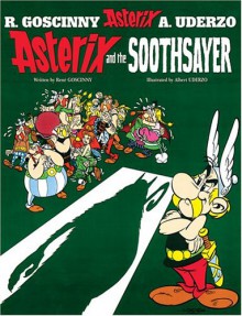 Asterix and the Soothsayer - René Goscinny, Albert Uderzo