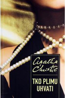 Tko plimu uhvati - Giga Gračan, Agatha Christie