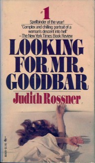 Looking for Mr. Goodbar - Judith Rossner