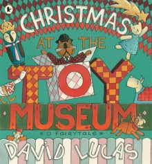 Christmas at the Toy Museum. David Lucas - David Lucas