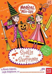 Magical Mix-Ups: Spells and Surprises - Marnie Edwards, Leigh Hodgkinson