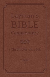 Layman's Bible Commentary Vol. 4: 1 Chronicles thru Job - Tremper Longman III