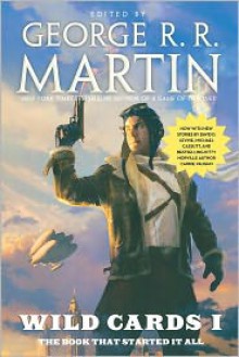 Wild Cards - George R.R. Martin, Howard Waldrop, John J. Miller, Michael Cassutt