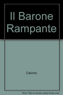 Il barone rampante - Italo Calvino