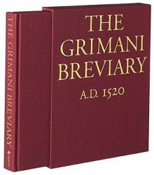 Grimani Breviary - Gian Lorenzo Mellini, Gian Lorenzo Mellini, Giorgio E. Ferrari, Ross King