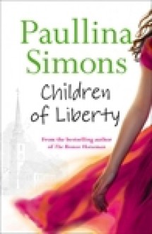 Children of Liberty - Paullina Simons