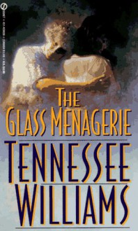 The Glass Menagerie - Tennessee Williams