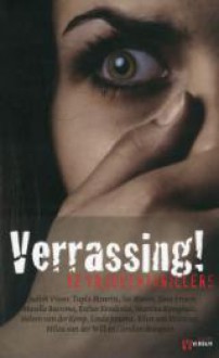 Verrassing! - Judith Visser, Heleen van der Kemp, Marelle Boersma, Isa Maron, Milou van der Will, Linda Jansma, Carolien Beaujean, Ellen van Kruining, Martine Kamphuis, Esther Kreukniet, Tupla Mourits, Svea Ersson