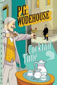 Cocktail Time - P.G. Wodehouse