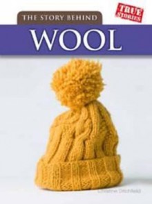 The Story Behind Wool - Christin Ditchfield