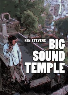 Big Sound Temple - Ben Stevens