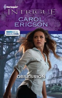 Obsession (Harlequin Intrigue) - Carol Ericson