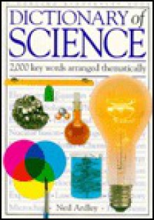 Dictionary of Science - Neil Ardley