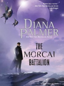 The Morcai Battalion - Diana Palmer