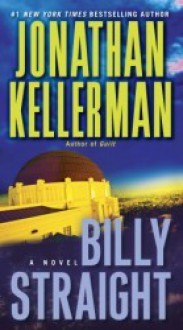 Billy Straight (Petra Connor #1) - Jonathan Kellerman