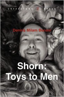 Shorn - Dennis Milam Bensie