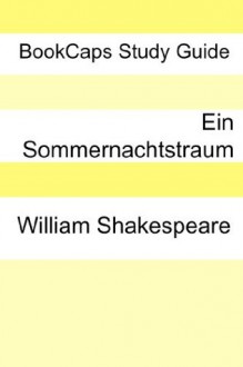 Ein Sommernachtstraum: Eine moderne Übersetzung (Translated) (German Edition) - BookCaps, William Shakespeare