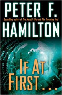 If at First . . . (Short Story) - Peter F. Hamilton