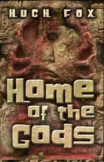 Home of the Gods - Hugh Fox