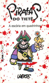 Piratas do Tietê 1 - A Escória em Quadrinhos - Laerte