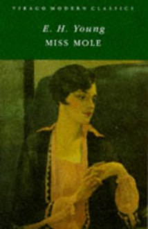 Miss Mole - E.H. Young