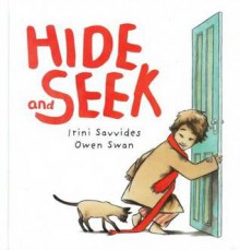 Hide and Seek - Irini Savvides, Owen Swan