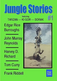 Jungle Stories #1 - Edgar Rice Burroughs, Tom Curry, John Murray Reynolds, Harvey D. Richard, Frank Riddell