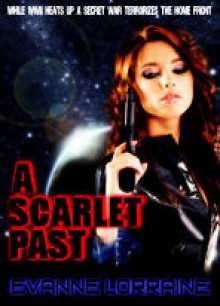 A Scarlet Past - Evanne Lorraine