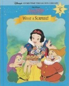 Snow White: What a Surprise! - Lisa Ann Marsoli, Adam Devaney, Diana Wakeman